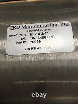 TRD NFPA Stainless Steel Cylinder Bore/Stroke 6x4 3/4 Part ID 76099 250 PSI